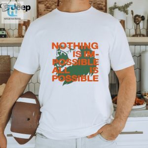 Nothing Is Im Possible All Is Possible Lions Shirt hotcouturetrends 1 3