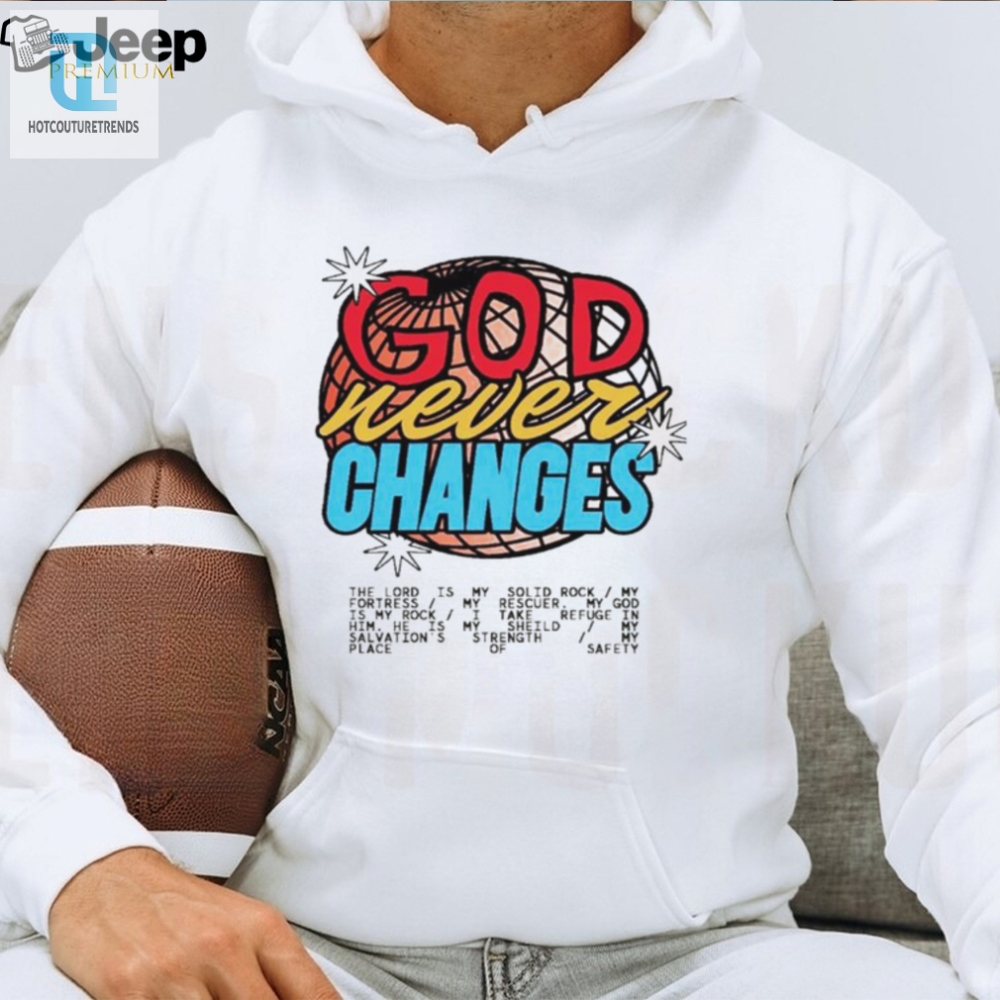 God Never Changes Vintage Shirt 