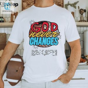 God Never Changes Vintage Shirt hotcouturetrends 1 7