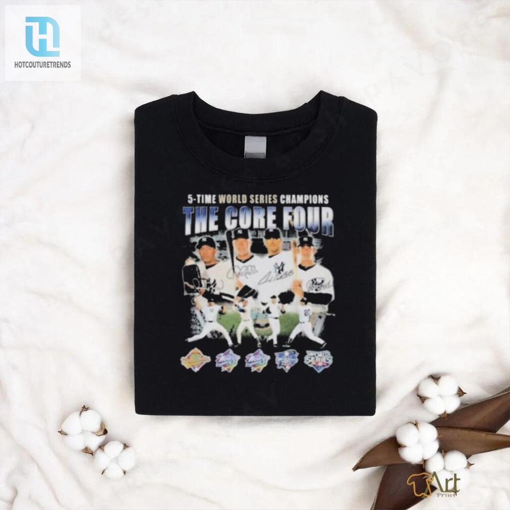 New York Yankees The Core Four 5 Time World Series Champions Signatures T Shirt 