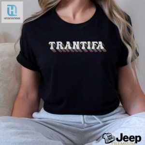 Trantifa Shirt hotcouturetrends 1 3