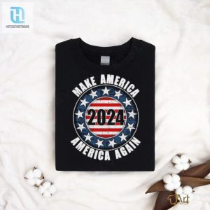 Make America America Again 2024 Presidential Election Cpac Shirt hotcouturetrends 1 2