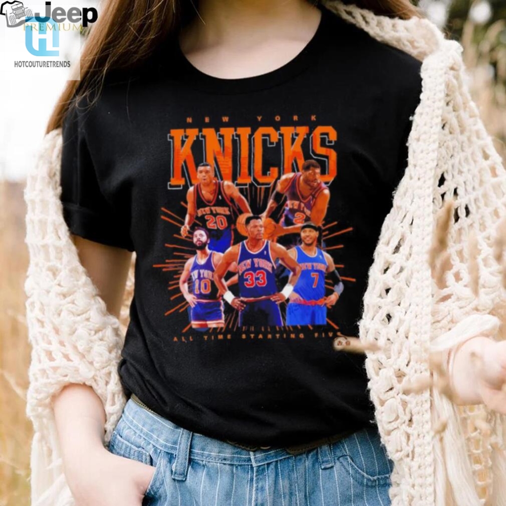 New York Knicks All Time Starting Five Shirt 