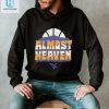 West Virginia Almost Heaven Shirt hotcouturetrends 1