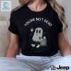 Youre Not Dead Just Dead To Me Rest In Peace Shirt Unisex T Shirt hotcouturetrends 1