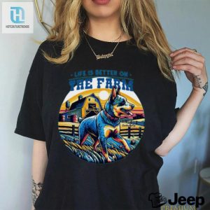 Lift Is Better On The Farm Shirt hotcouturetrends 1 2