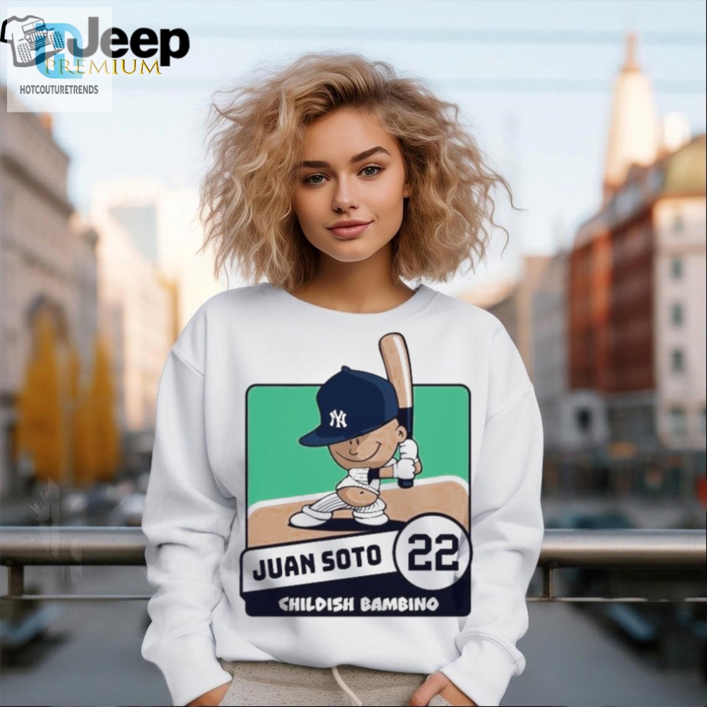 Juan Soto Childish Bambino New York Yankees Player Shirt 