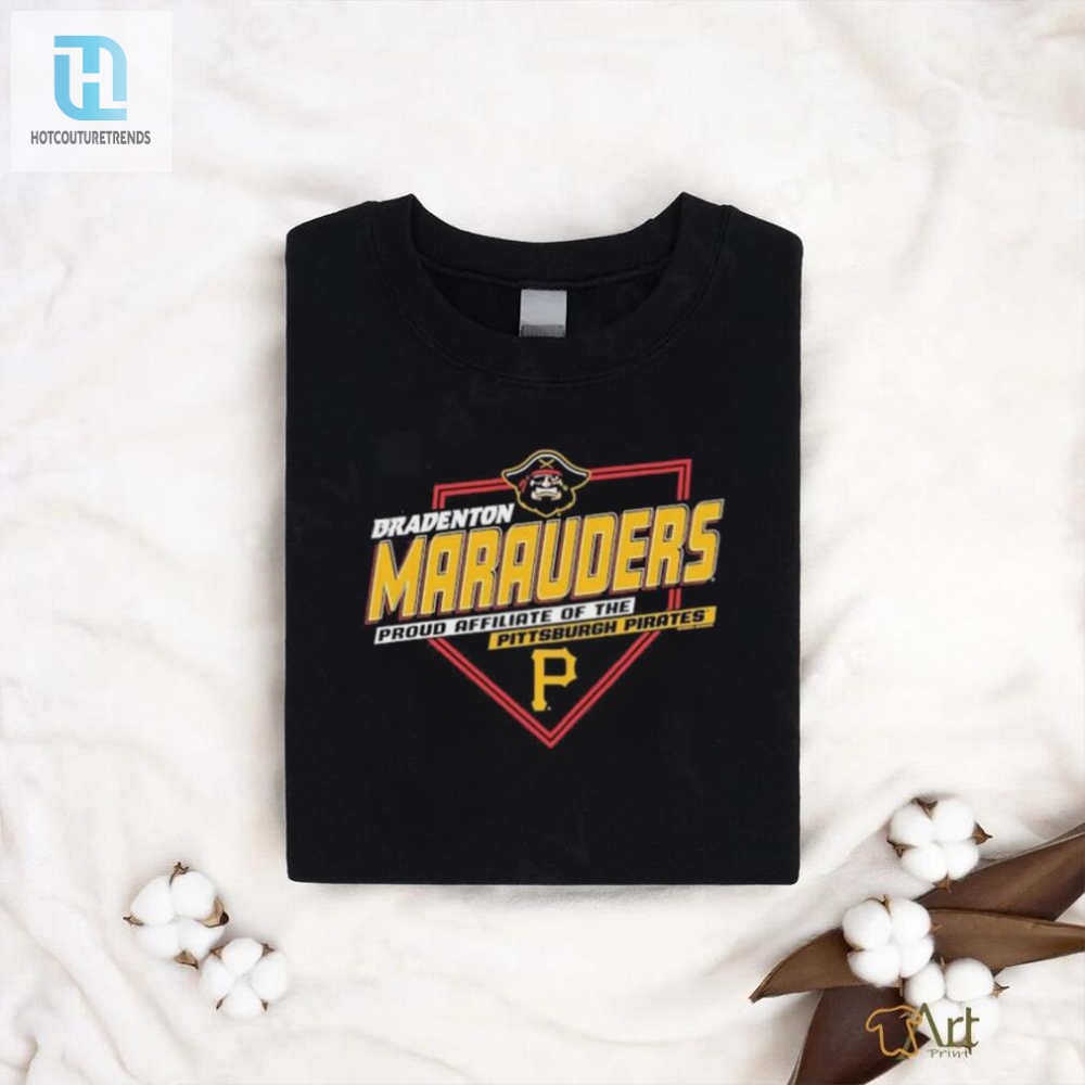 Bradenton Marauders Proud Affiliate Of The Pittsburgh Pirates Shirt 