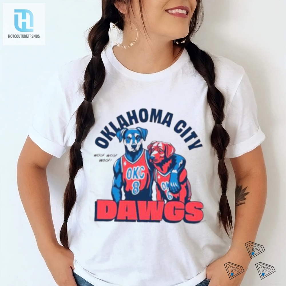 Original Oklahoma City Dawgs Woof Woof Woof Basketball Shirt 