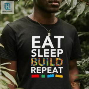 Sleep Eat Build Repeat Building Blocks Bricks Master Builder T Shirt hotcouturetrends 1 2