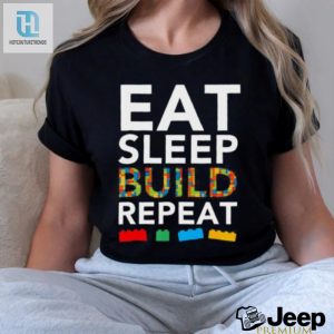 Sleep Eat Build Repeat Building Blocks Bricks Master Builder T Shirt hotcouturetrends 1 3