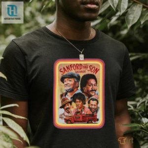 Sanford And Son Iconic T Shirt hotcouturetrends 1 2