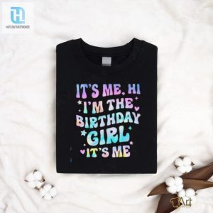 Its Me Hi Im Birthday Girl Its Me Groovy For Girls Women T Shirt hotcouturetrends 1 5