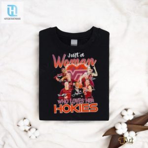 Just A Woman Who Loves Her Virginia Tech Hokies Womens Basketball Signatures Shirt hotcouturetrends 1 5