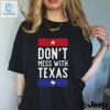 Dont Mess With Texas T Shirt hotcouturetrends 1