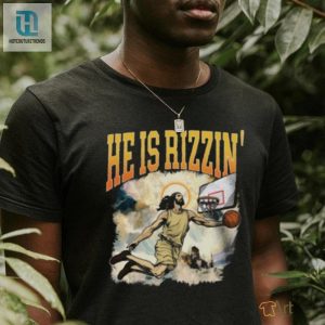 He Is Rizzin Funny Easter Jesus Playing Basketball He Is Rizzin T Shirt hotcouturetrends 1 2