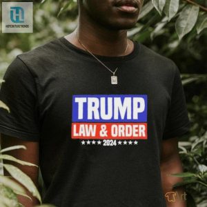 Official Trump Law And Order 2024 Shirt hotcouturetrends 1 2