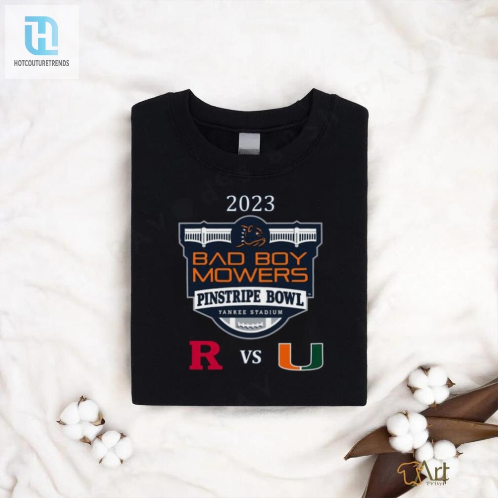 Miami Vs. Rutgers Yankee Stadium Bronx Ny 2023 Bad Boy Mowers Pinstripe Bowl T Shirt 
