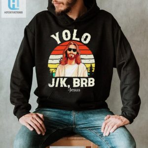 Yolo Jk Brb Jesus Easter Day Vintage Shirt hotcouturetrends 1 3