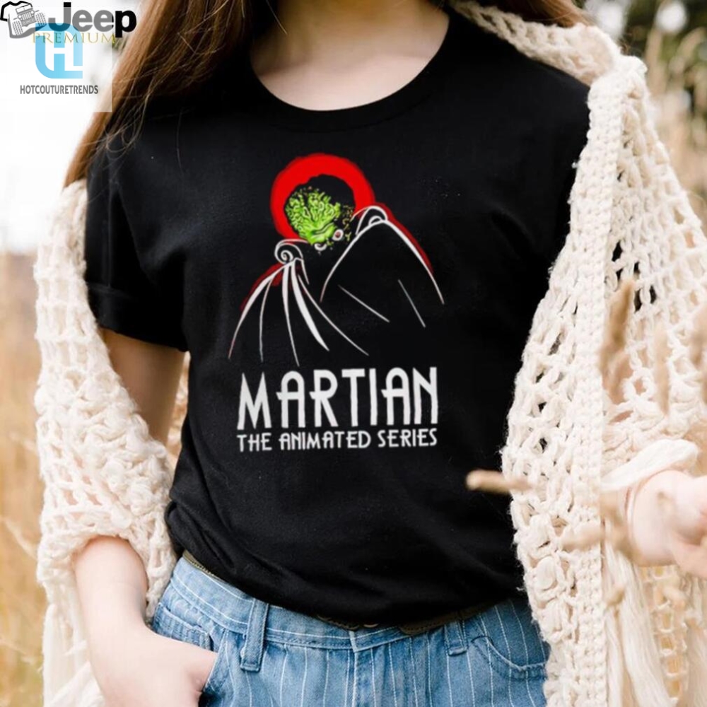 Martian The Animated Series Mars Attacks Shirt 