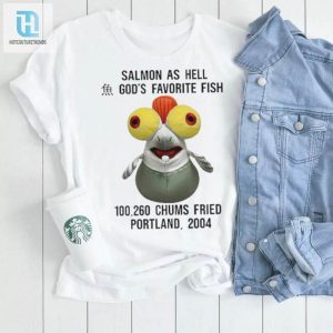 Salmon As Hell Gods Favorite Fish 100260 Chums Fried Portland 2004 Shirt hotcouturetrends 1 2