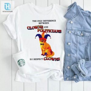 The Only Difference Between Clowns And Politicians Shirt hotcouturetrends 1 2