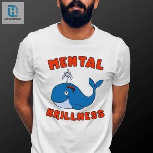 Whale And Shrimp Mental Krillness Shirt hotcouturetrends 1 3