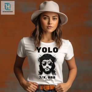 Easter Yolo Brb Christian Shirt hotcouturetrends 1 5