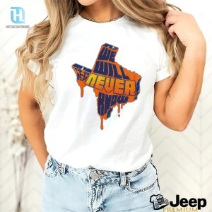 We Will Never Know Texas Houston Baseball Shirt hotcouturetrends 1 1