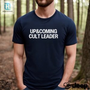 Official Up And Coming Cult Leader T Shirt hotcouturetrends 1 2