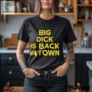 Jeremy Cummings Big Dick Is Back In Town Shirt hotcouturetrends 1 1