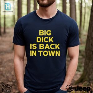 Jeremy Cummings Big Dick Is Back In Town Shirt hotcouturetrends 1 2