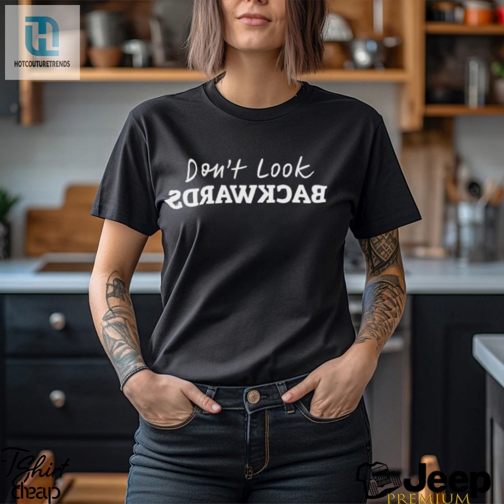 Official Dont Look Backwards T Shirt 