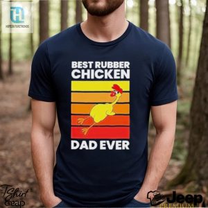 Official Best Rubber Chicken Dad Ever Vintage T Shirt hotcouturetrends 1 2