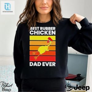 Official Best Rubber Chicken Dad Ever Vintage T Shirt hotcouturetrends 1 3