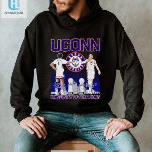 Uconn Huskies Tristen Newton And Paige Bueckers University Of Champions Shirt hotcouturetrends 1 1