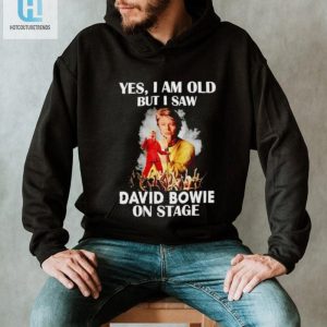 2024 Yes I Am Old But I Saw David Bowie On Stage Shirt hotcouturetrends 1 1