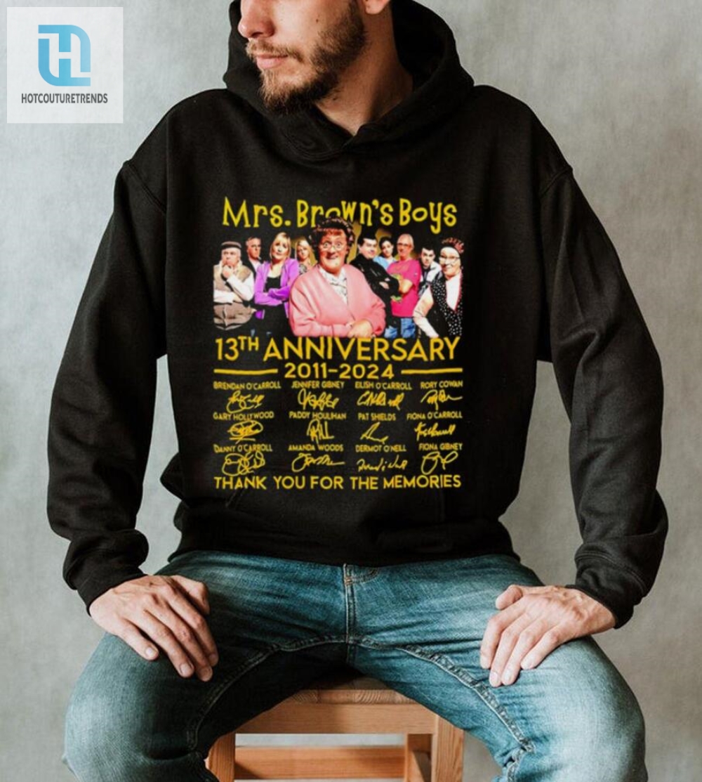 Mrs. Browns Boys 13Th Anniversary 2011 2024 Thank You For The Memories Signatures Shirt 