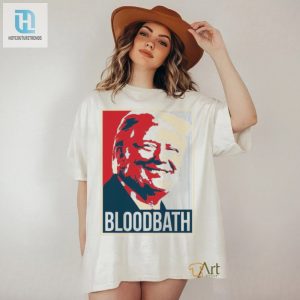 Trump Bloodbath Poster Shirt hotcouturetrends 1 2