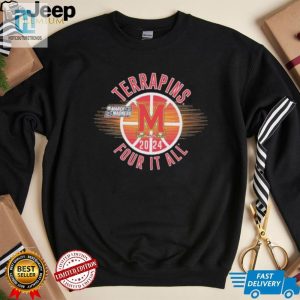 March Madness Terrapins 2024 Four It All Shirt hotcouturetrends 1 3
