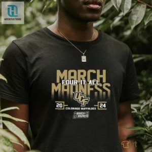 Ucf Knights 2024 Ncaa March Madness Four It All Shirt hotcouturetrends 1 1