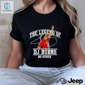 Nc State Wolfpack The Legend Of Dj Burns Shirt hotcouturetrends 1 2