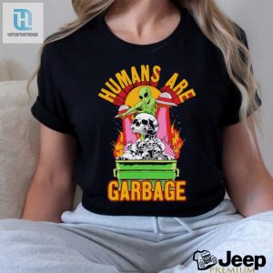Humans Are Garbage Shirt hotcouturetrends 1 2