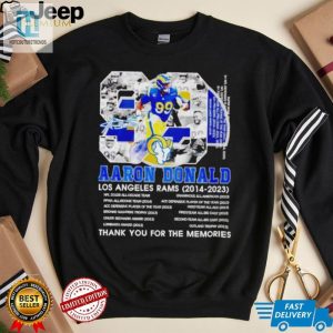 Aaron Donald 99 Los Angeles Rams 2014 2023 Thank You For The Memories Signature Shirt hotcouturetrends 1 3