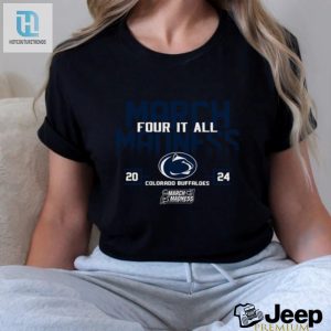 Penn State Nittany Lions 2024 Ncaa March Madness Four It All Shirt hotcouturetrends 1 2