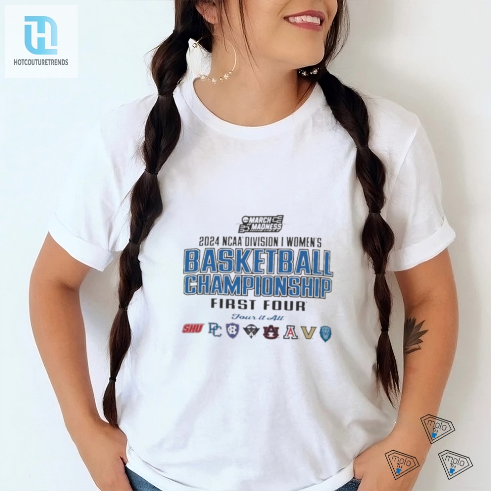 2024 Ncaa Division I Womens Basketball Championship First Four Four It All Shirt 