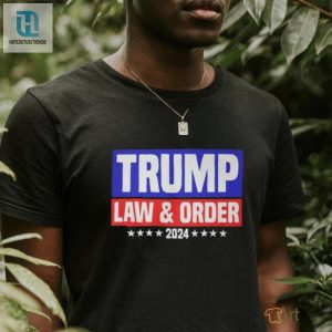 Trump Law And Order 2024 Shirt hotcouturetrends 1 2