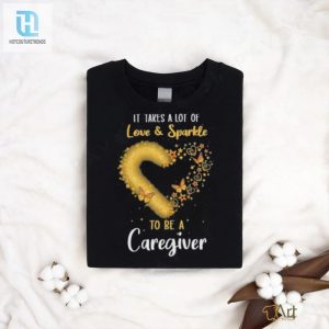 It Takes A Lot Of Love And Sparkle To Be A Caregiver Heart Butterfly Shirt hotcouturetrends 1 3