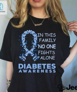 In This Family No One Fights Alone Diabetes Awareness T Shirt hotcouturetrends 1 1