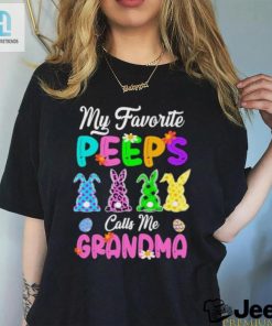 My Favorite Peeps Calls Me Grandma Rabbit Shirt hotcouturetrends 1 1